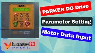 PARKER DC Drive  parameter setting or motor data input by Automation BD