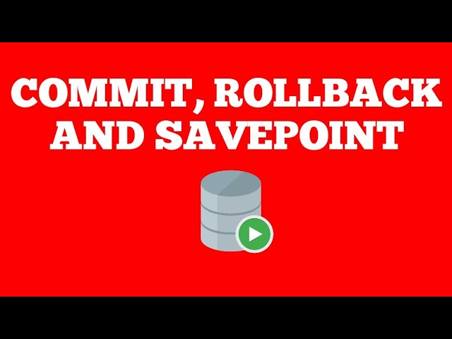 Oracle Tcl Commit Rollback Savepoint Mazesepadho Commit Rollback