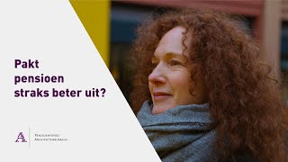 Pakt pensioen in het vernieuwde pensioenstelsel beter uit voor mij?