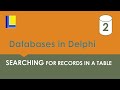Databases in Delphi -  Searching for multiple records in a database table