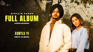 Full Ablum - Nirvair Pannu New Songs | Album INSTLS 11 | New Punjabi Songs