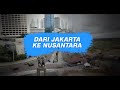 DARI JAKARTA KE NUSANTARA