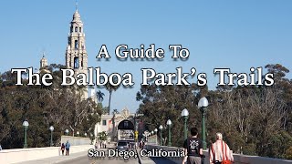 A Guide to Balboa Park's Trails in San Diego