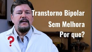 Bipolar disorder without improvement. Dr Eduardo Adnet. Psychiatrist. Rio de Janeiro