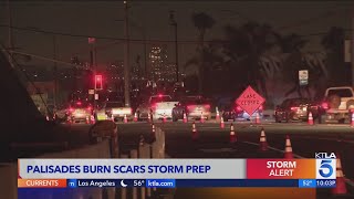 Palisades burn scars prep for incoming storm