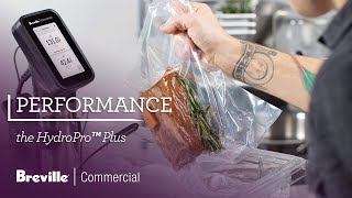 The HydroPro™ Plus | Need to keep HACCP Logs? No sweat | Breville Commercial