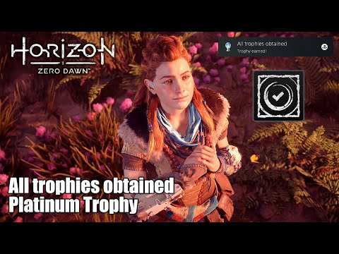 Horizon Zero Dawn • Obtained all trophies. Platinum Trophy (Obtained all Horizon Zero Dawn trophies.)