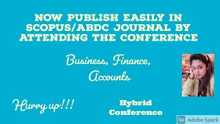 Publish in ABDC/SCOPUS journal by presenting paper in the conference