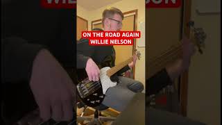 🎸 WILLIE NELSON - ON THE ROAD AGAIN BASS COVER