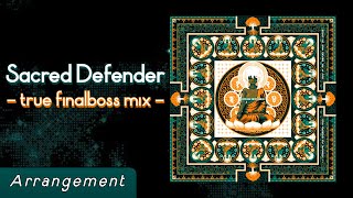 ZeroRanger - Sacred Defender - true finalboss mix -