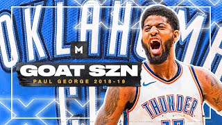 Paul George Was At A DIFFERENT LEVEL In 2018-19! ⚡ | GOAT SZN