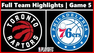 Toronto Raptors vs Philadelphia 76ers - Full Team Highlights | Game 5 | 2022 NBA Playoffs Round 1