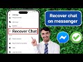 How to Recover Deleted Messages on Messenger (2025 Tutorial)