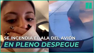 Una PASAJERA graba como se INCENDIA EL ALA de su AVIÓN en PLENO DESPEGUE