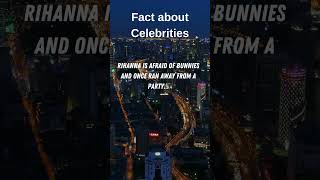 Fact about Celebrities
