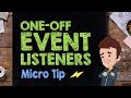 One-off Event Listeners - Supercharged