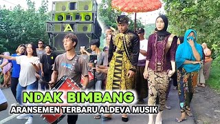 LAGU SASAK VIRAL! NDAK BIMBANG ARANSEMEN TERBARU ALDEVA MUSIK LIVE NYONGKOLAN BAKONG GERUNG.