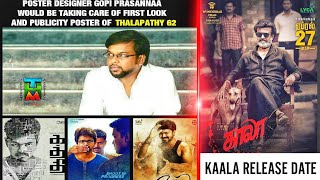 First Look Poster Designer For Vijay 62 Is Gopi Prasanna -Rajinikanth's Kaala Releasing On April  27