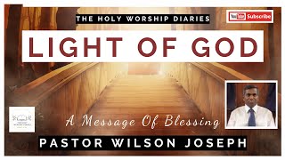 Light Of GOD / Message By Late Chief Pastor Wilson Joseph / TPM Message