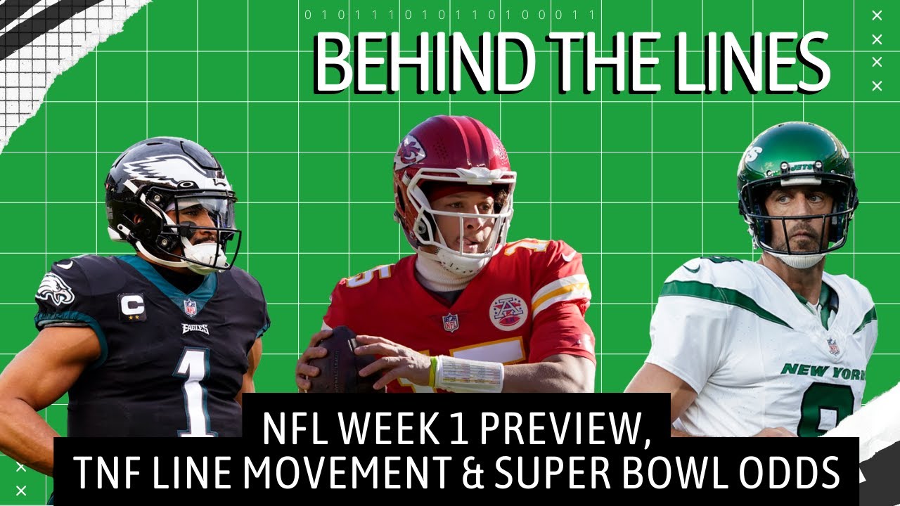 NFL Early Week 1 Opening Odds | Behind The Lines With BetMGM | TNF ...