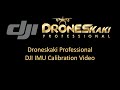 DJI IMU Calibration Video | Droneskaki Support