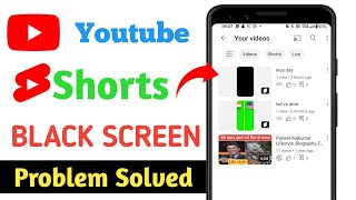 Solving YouTube Shorts Black Screen Problem | Shorts Video Black Screen Ho Jata Hain