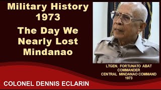 Military History 1973: The Day We Nearly Lost Mindanao