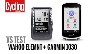 Wahoo Elemnt VS Garmin 1030 | Head to Head Test | Cycling Weekly