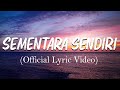 Geisha - Sementara Sendiri (Lirik)