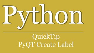 QuickTip #58 - Python Qt | Label erstellen | PyQt
