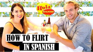15 ways to flirt in Spanish | HOLA SPANISH