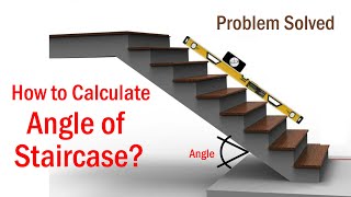 How to Calculate Angle of Staircase? | Best Angle of Stairs |