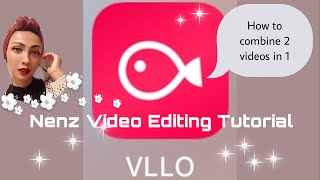 VLLO TUTORIAL - How I combine 2 Videos in 1 on iPhone 6s (read details in description) // Nenz