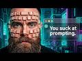 You SUCK at Prompting AI (Here's the secret)
