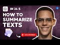 How to SUMMARIZE TEXTS with CHATGPT in 24 S