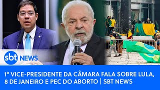 1º vice-presidente da Câmara fala sobre Lula, 8 de janeiro e PEC do Aborto | SBT News