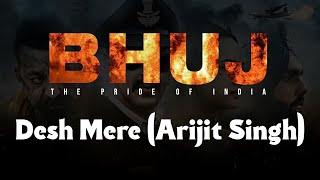 Desh Mere Song | Arijit Singh | Bhuj: The Pride Of India | 8D Songs