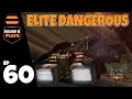 Elite: Dangerous - Ep 1.60 - ''CEO PYREX - SPACE ADVENTURER'