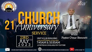 COTR-Ocho Rios 21st Anniversary Service 23072023-Elevation - it's Time To Go Up - With Pastor O'mar!