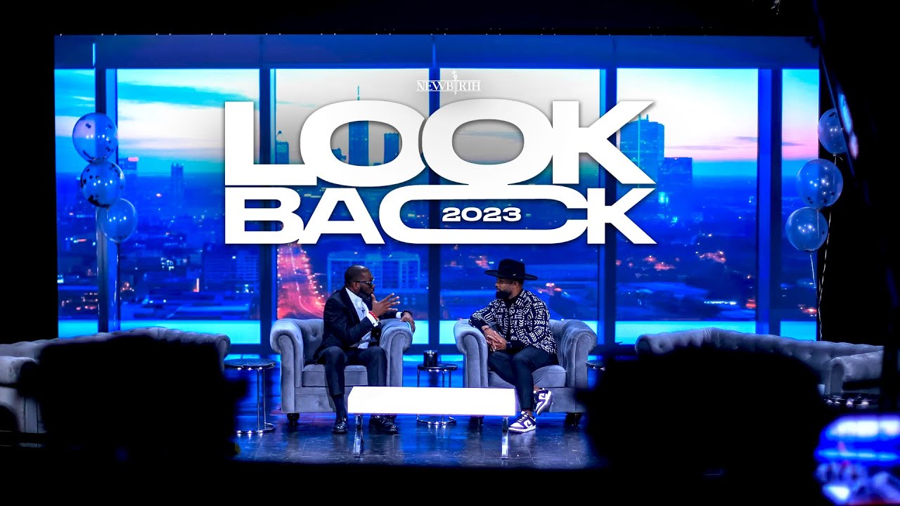 New Birth Look Back 2023 With Willie Moore Jr Youtube