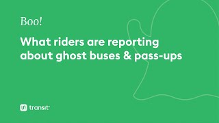 Ghost bus-ters: the power of rider feedback