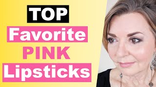 Top Favorite Pink Lipsticks (What I'm Wearing & Loving)