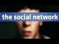 [The Social Network] - 14 - Magnetic