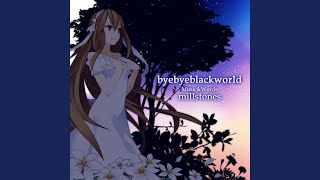 バイバイ、ブラックワールド (feat. 初音ミク)