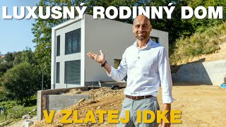 LUXUSNÝ RODINNÝ DOM V ZLATEJ IDKE