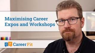 Maximising Career Expos and Workshops