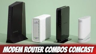 Best Modem Router Combos for Comcast 2024