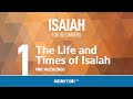 Isaiah Bible Study - The Life And Times Of Isaiah – Mike Mazzalongo | Bibletalk.tv