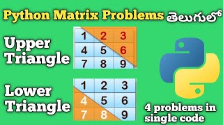 Matrix Upper Triangle and Lower Triangle in Python | Python Matrix Problems | Interview Preparation