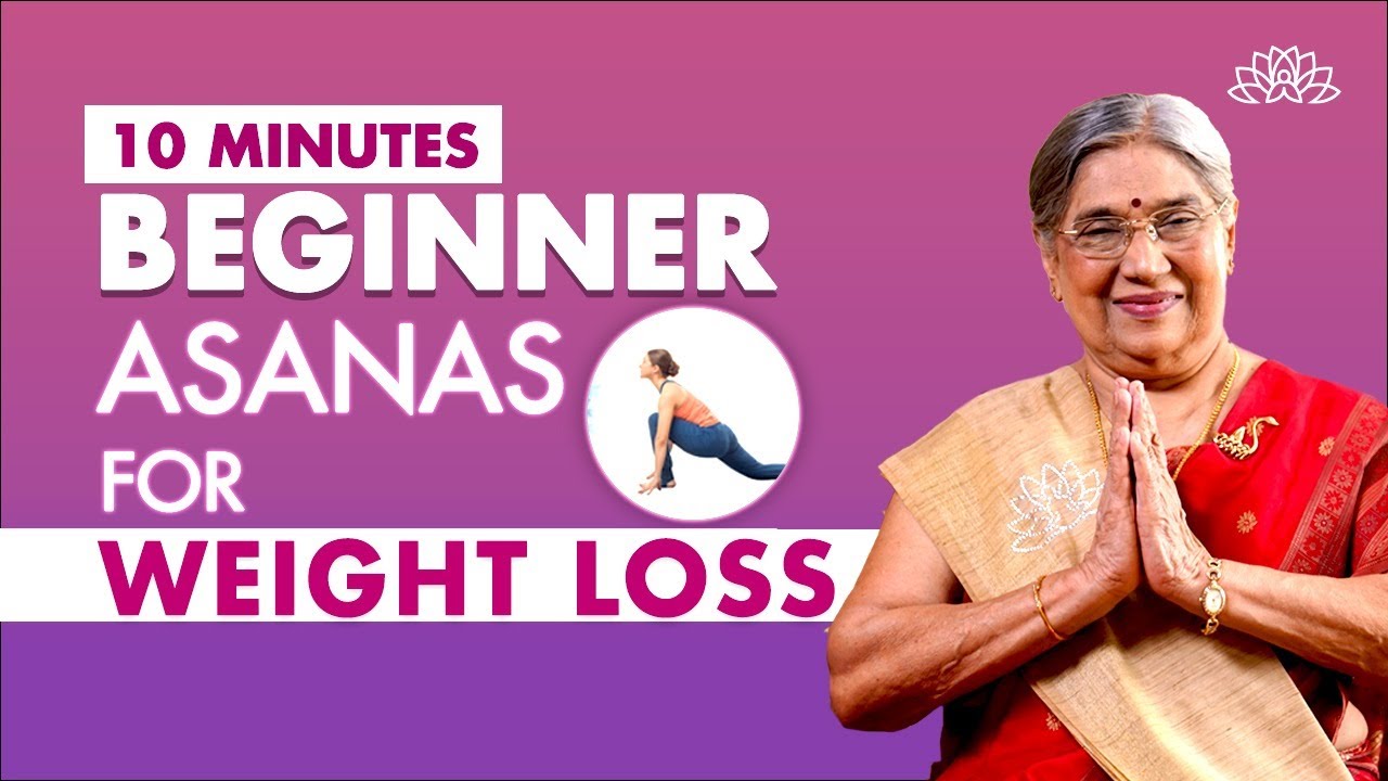 Yoga For Weight Loss 10 Minute Beginner Asanas Practice For Weight